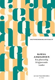En Plutselig Frigjørende Tanke (Kjell Askildsen)