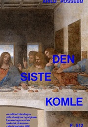 Den Siste Komle (Arild Rossebø)