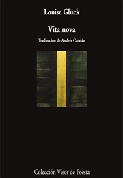 Vita Nova (Louise Glück)