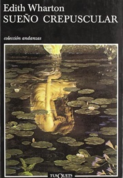 Sueño Crepuscular (Edith Wharton)