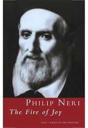 Philip Neri: The Fire of Joy (Paul Türks)