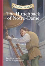 Classic Starts: The Hunchback of Notre Dame (Victor Hugo)
