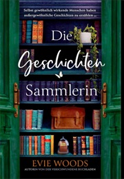 Die Geschichtensammlerin (Evie Woods)