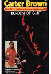 Burden of Guilt (Carter Brown)