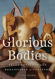 'A Woman's Prick': Trans Technogenesis in Sonnet 20 (Colby Gordon)