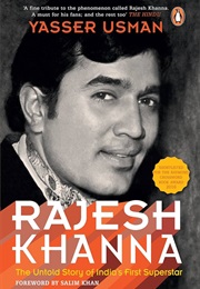 Rajesh Khanna: The Untold Story of India's First Superstar (Yasser Usman)