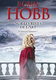 Sur Les Rives De L'art (Robin Hobb)