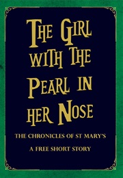 The Girl With the Pearl in Her Nose (Jodi Taylor)