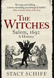 The Witches: Salem, 1692 (Stacy Schiff)