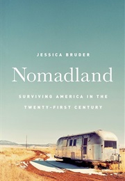 Nomadland: Surviving America in the Twenty-First Century (Bruder, Jessica)