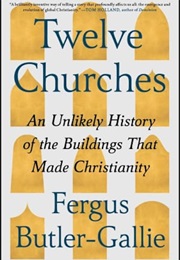 Twelve Churches (Fergus Butler-Gallie)