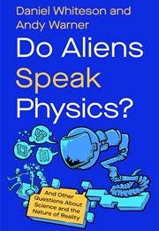 Do Aliens Speak Physics? (Daniel Whiteson and Andy Warner)