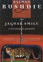 The Jaguar Smile: A Nicaraguan Journey (Salman Rushdie)