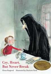 Cry, Heart, but Never Break (Glenn Ringtved/Robert Moulthrop)