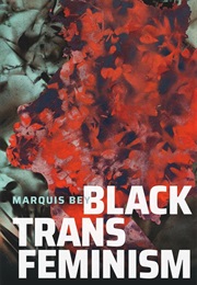 Black Trans Feminism (Bey)