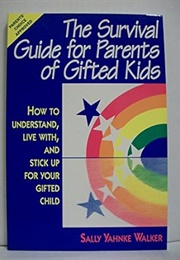 The Survival Guide for Parents of Gifted Kids (Walker)