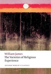 The Varieties of Religious Experience (William James)