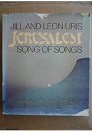 Jerusalem: Song of Songs (Jill & Leon Uris)
