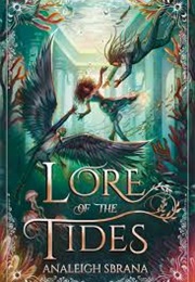 Lore of the Tides (Analeigh Sbrana)