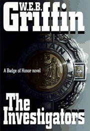 Badge of Honor Book VII: The Investigators (W.E.B. Griffin)