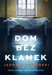 Dom Bez Klamek (Jędrzej Pasierski)