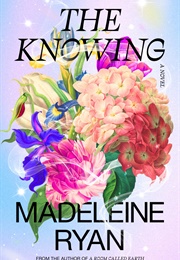The Knowing (Madeleine Ryan)