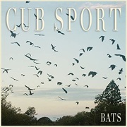 Cub Sport - BATS