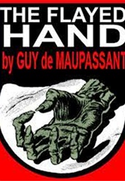 The Flayed Hand (Guy De Maupassant)