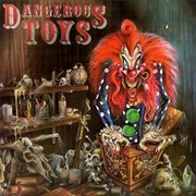 Dangerous Toys - Scared