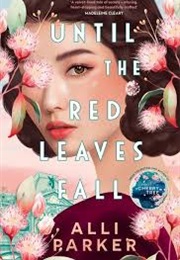 Until the Red Leaves Fall (Alli Parker)