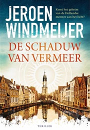 De Schaduw Van Vermeer (Jeroen Windmeijer)