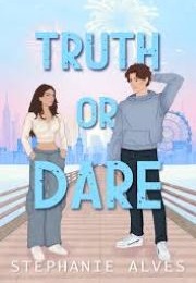 Truth or Dare (Stephanie Alves)