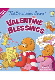 The Berenstain Bears Valentine Blessings (Mike Berenstain)
