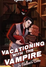Vacationing With the Vampire in Hollow's Cove (Lyonne Riley)