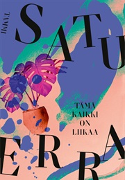 Tämä Kaikki on Liikaa (Satu Erra)