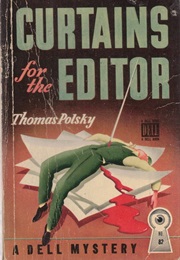 Curtains for an Editor (Thomas Polsky)