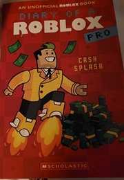 Cash Splash (Diary of a Roblox Pro #7) (Ari Avatar)