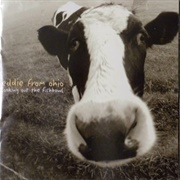 Eddie From Ohio - Looking Out the Fishbowl