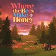 Where the Bees Make Honey