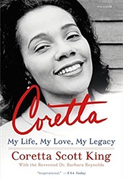 Coretta: My Life, My Love, My Legacy (Coretta Scott King)