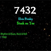 #7403 Stuck on You by Elvis Presley
