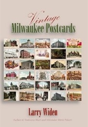 Vintage Milwaukee Postcards (Larry Widen)