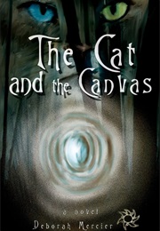 The Cat and the Canvas (Deborah Mercier) (Deborah Mercier)
