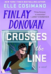Finlay Donovan Crosses the Line (Elle Cosimano)
