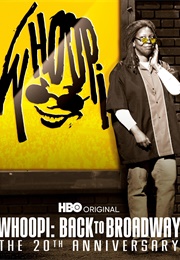 Whoopi: Back to Broadway – the 20th Anniversary (2005)