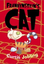 Frankenstein's Cat (Curtis Jobling)