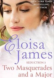 Two Masquerades and a Major (Eloisa James)