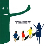 Shugo Tokumaru - Port Entropy (2010)