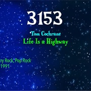 #8185 Life Is a Highway by Tom Cochrane