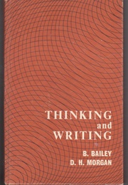 Thinking and Writing (B. Bailey & D. H. Morgan)